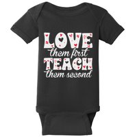 Love Them First Teach Them Second Baby Bodysuit