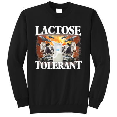 Lactose Tolerant Funny Trending Meme Sweatshirt