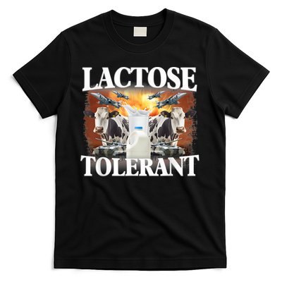 Lactose Tolerant Funny Trending Meme T-Shirt
