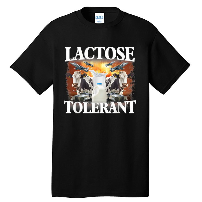 Lactose Tolerant Funny Trending Meme Tall T-Shirt