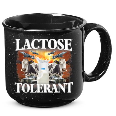 Lactose Tolerant Funny Trending Meme 15oz Campfire Ceramic Mug