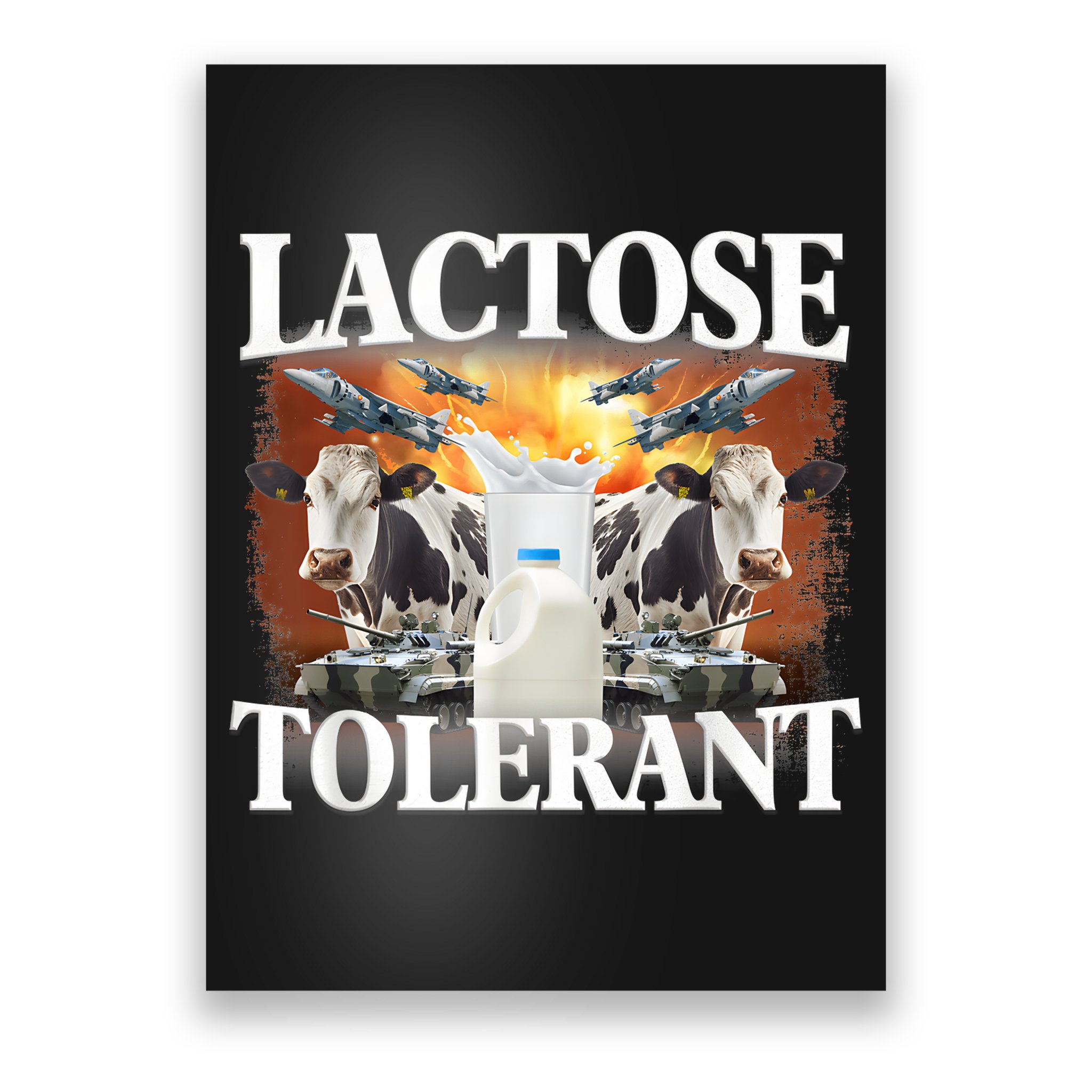 Lactose Tolerant Funny Trending Meme Poster