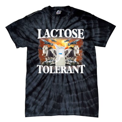 Lactose Tolerant Funny Trending Meme Tie-Dye T-Shirt