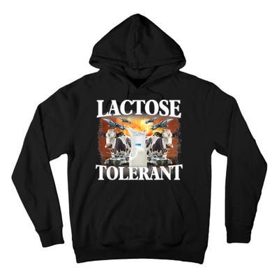 Lactose Tolerant Funny Trending Meme Tall Hoodie