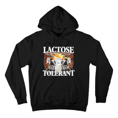 Lactose Tolerant Funny Trending Meme Tall Hoodie