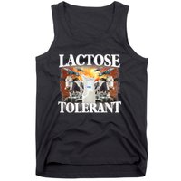 Lactose Tolerant Funny Trending Meme Tank Top