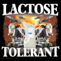 Lactose Tolerant Funny Trending Meme Womens T-Shirt