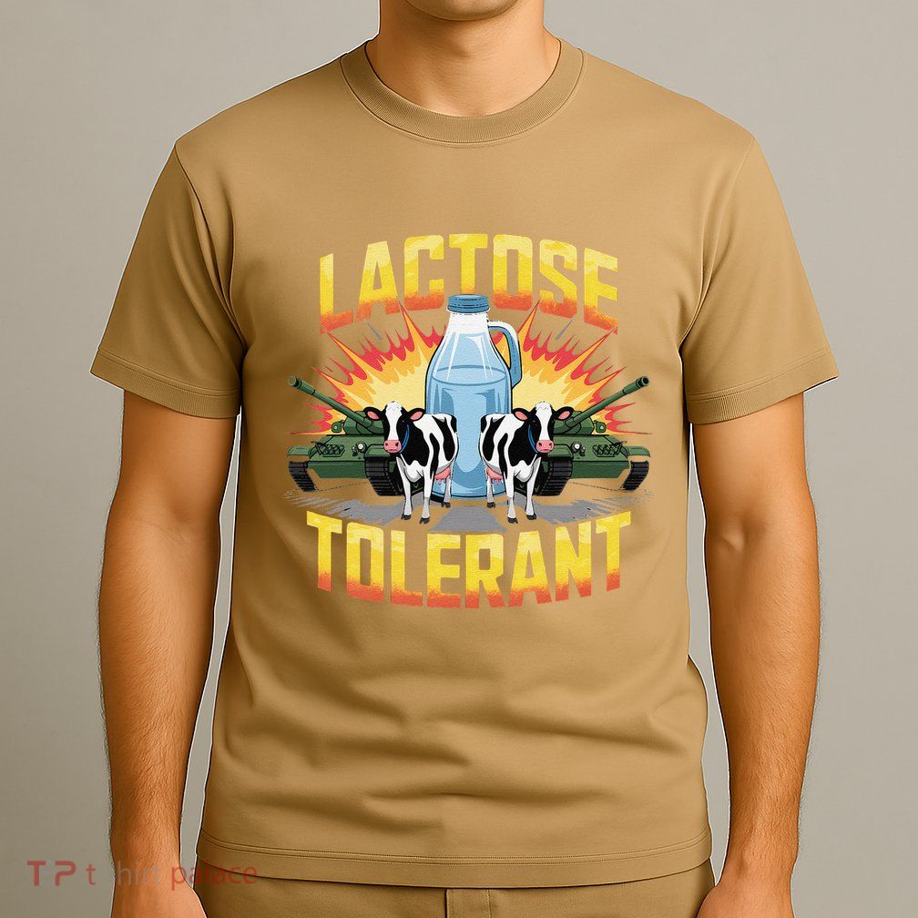 Lactose Tolerant Funny Lactose Meme For Dairy Milk Lover T-Shirt