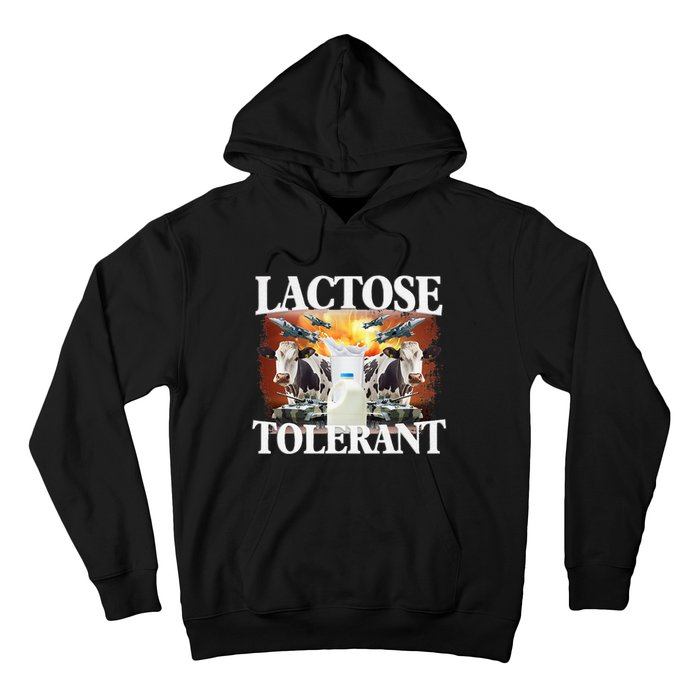 Lactose Tolerant Funny Trending Meme Hoodie