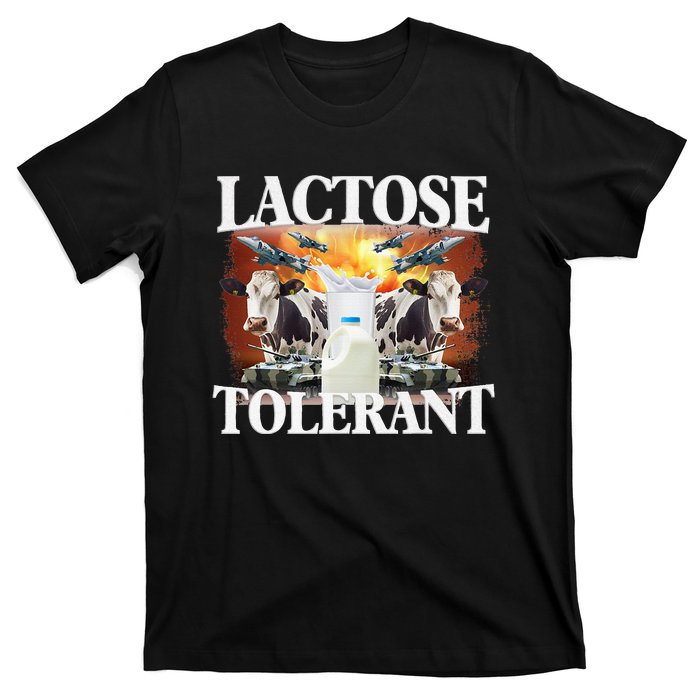 Lactose Tolerant Funny Trending Meme T-Shirt