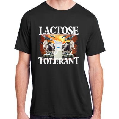 Lactose Tolerant Funny Trending Meme Adult ChromaSoft Performance T-Shirt