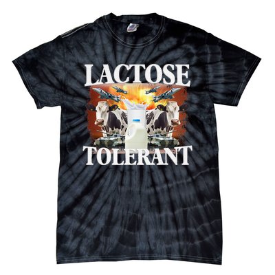 Lactose Tolerant Funny Trending Meme Tie-Dye T-Shirt