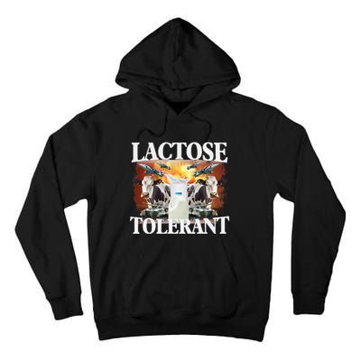 Lactose Tolerant Funny Trending Meme Tall Hoodie