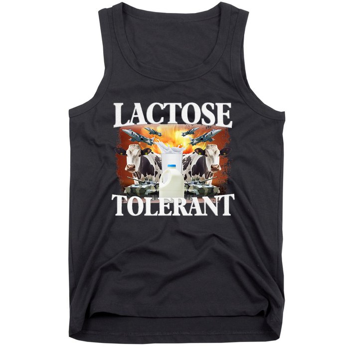 Lactose Tolerant Funny Trending Meme Tank Top