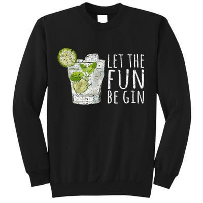 Let The Fun Be Gin Sweatshirt