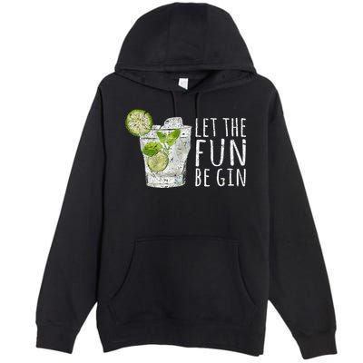 Let The Fun Be Gin Premium Pullover Hoodie