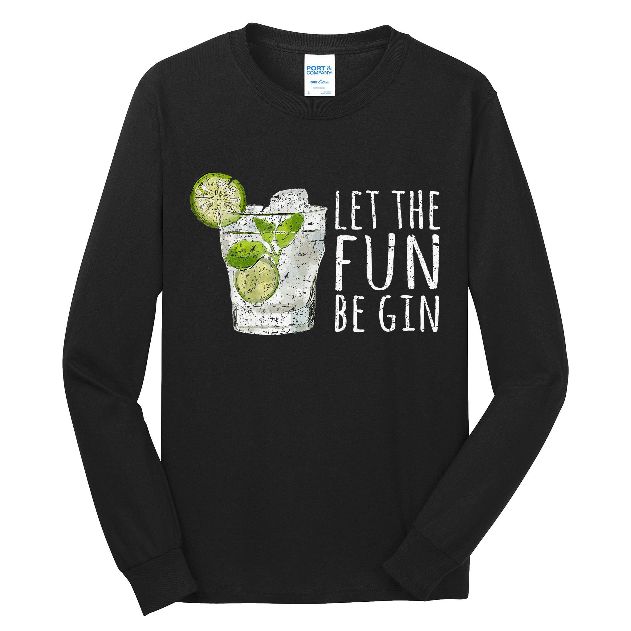 Let The Fun Be Gin Tall Long Sleeve T-Shirt