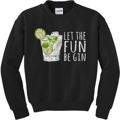 Let The Fun Be Gin Kids Sweatshirt