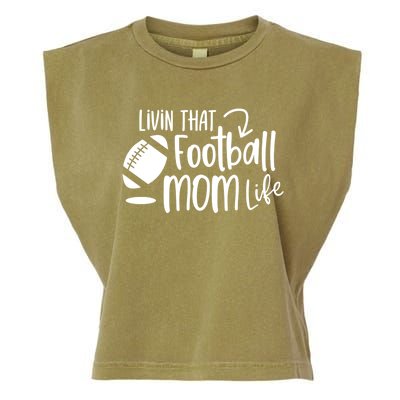 Livin That Football Mom Life Football Mom Gift Cool Gift Garment-Dyed Women's Muscle Tee