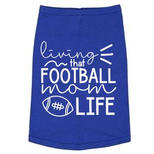 Livin That Football Mom Life Funny Football Cute Gift Doggie Tank