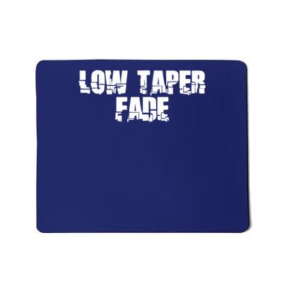 Low Taper Fade Meme Massive Funny Mousepad