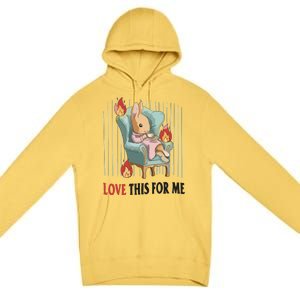 Love This For Me Premium Pullover Hoodie