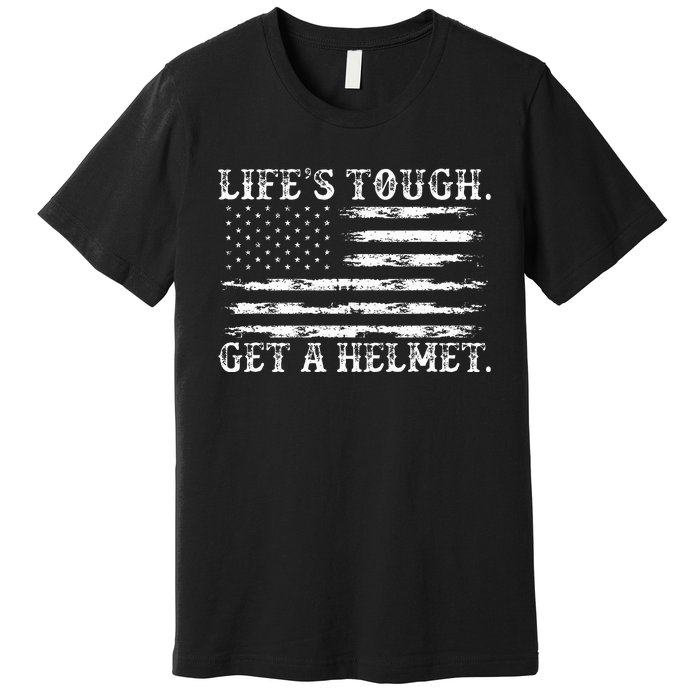 LifeS Tough Get A Helmet Man Usa Flag Premium T-Shirt