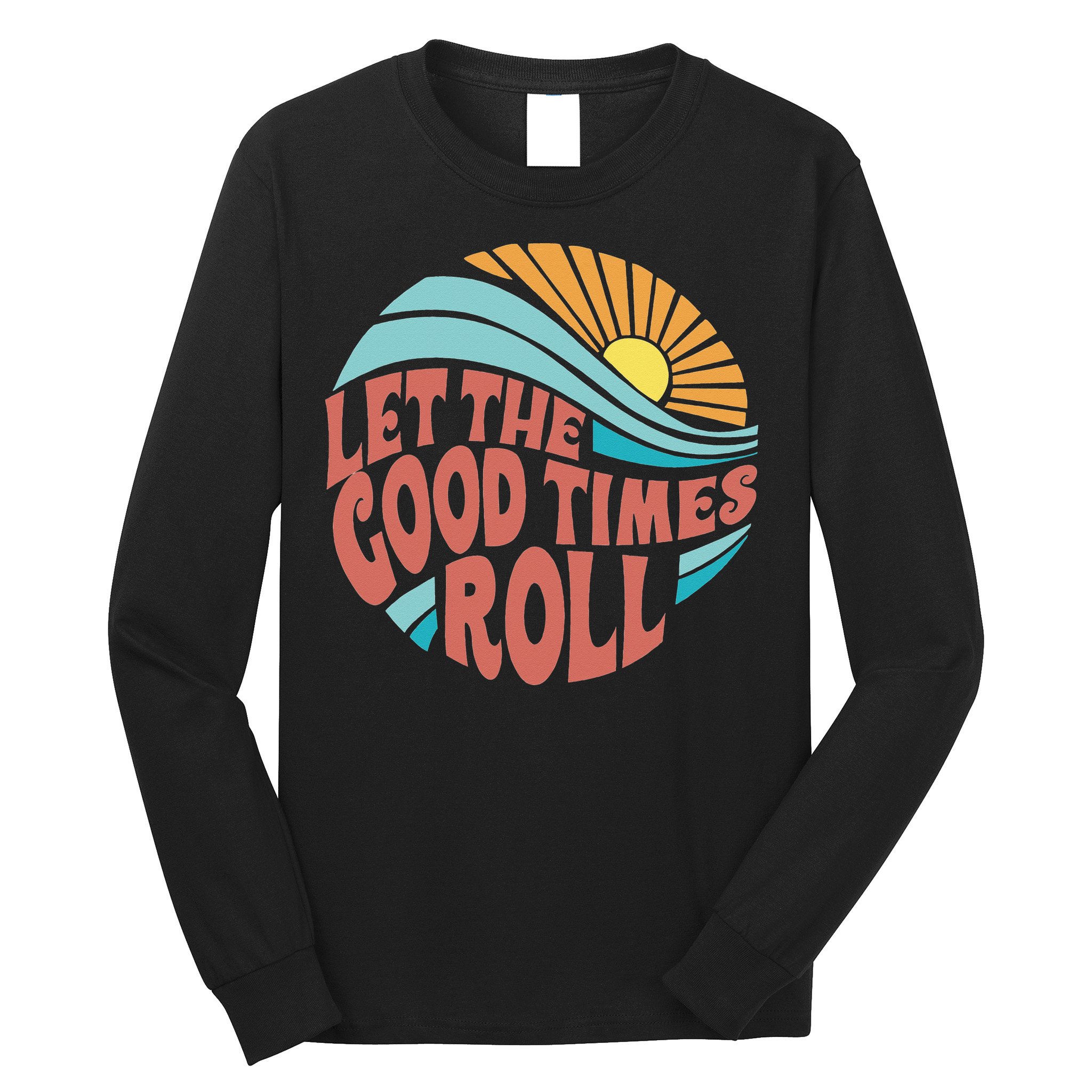 Let The Good Times Roll Retro Vintage Long Sleeve Shirt