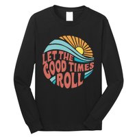 Let The Good Times Roll Retro Vintage Long Sleeve Shirt