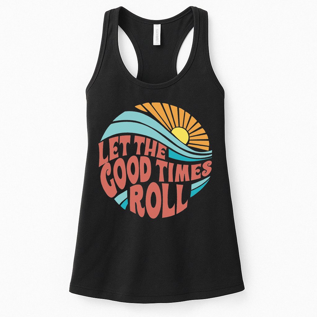 Let The Good Times Roll Retro Vintage Womens Tank Top
