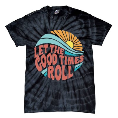 Let The Good Times Roll Retro Vintage Tie-Dye T-Shirt