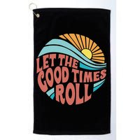 Let The Good Times Roll Retro Vintage Golf Towel