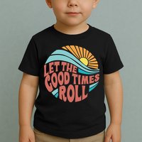 Let The Good Times Roll Retro Vintage Toddler T-Shirt