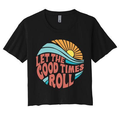 Let The Good Times Roll Retro Vintage Crop Top