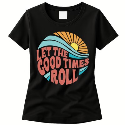 Let The Good Times Roll Retro Vintage Womens T-Shirt