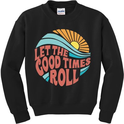 Let The Good Times Roll Retro Vintage Kids Sweatshirt