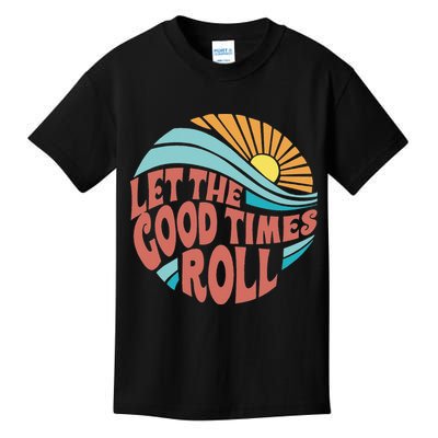 Let The Good Times Roll Retro Vintage Kids T-Shirt