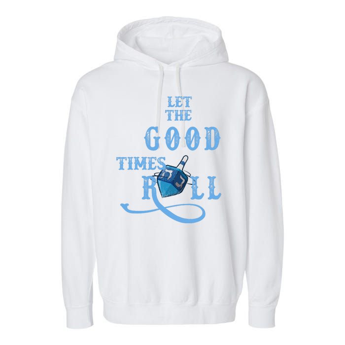 Let The Good Times Roll Raglan Hanukkah Garment-Dyed Fleece Hoodie