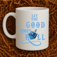 Let The Good Times Roll Raglan Hanukkah Mug