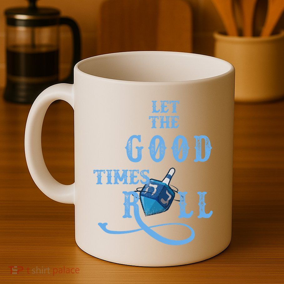 Let The Good Times Roll Raglan Hanukkah Mug
