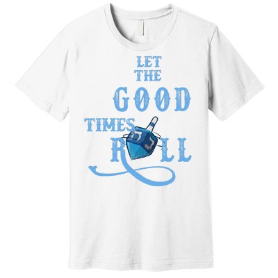 Let The Good Times Roll Raglan Hanukkah Premium T-Shirt