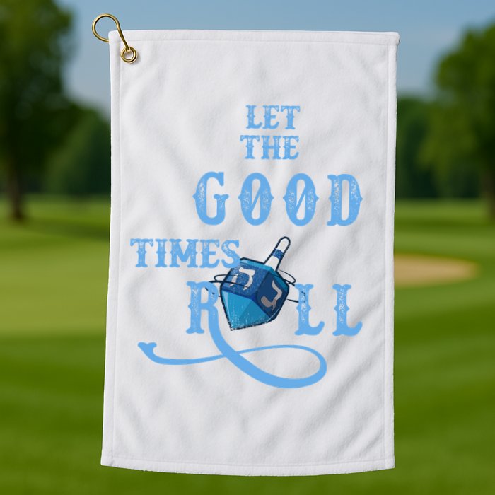Let The Good Times Roll Raglan Hanukkah Golf Towel