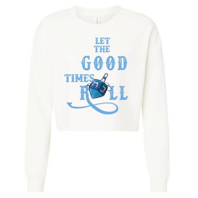 Let The Good Times Roll Raglan Hanukkah Cropped Pullover Crew