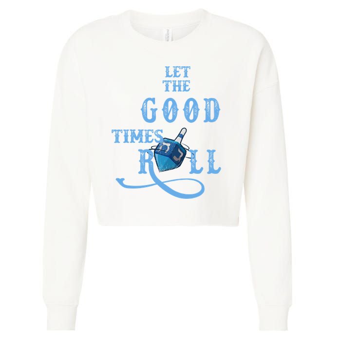 Let The Good Times Roll Raglan Hanukkah Cropped Pullover Crew