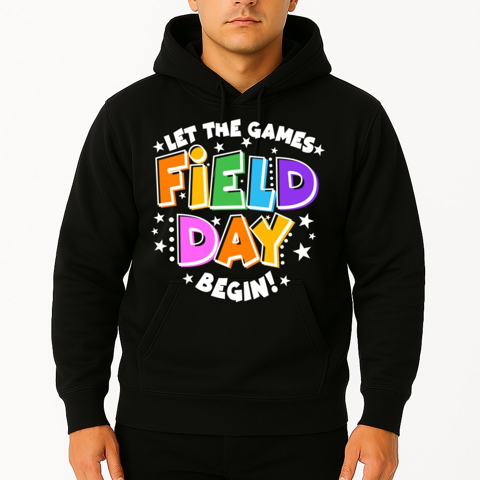 Let The Games Begin Field Day Hoodie
