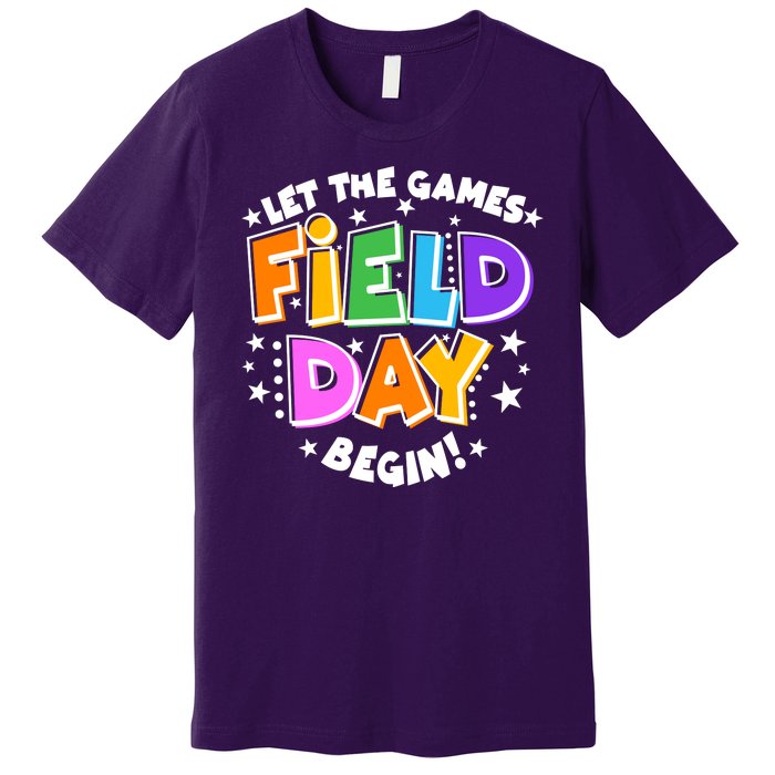 Let The Games Begin Field Day Premium T-Shirt