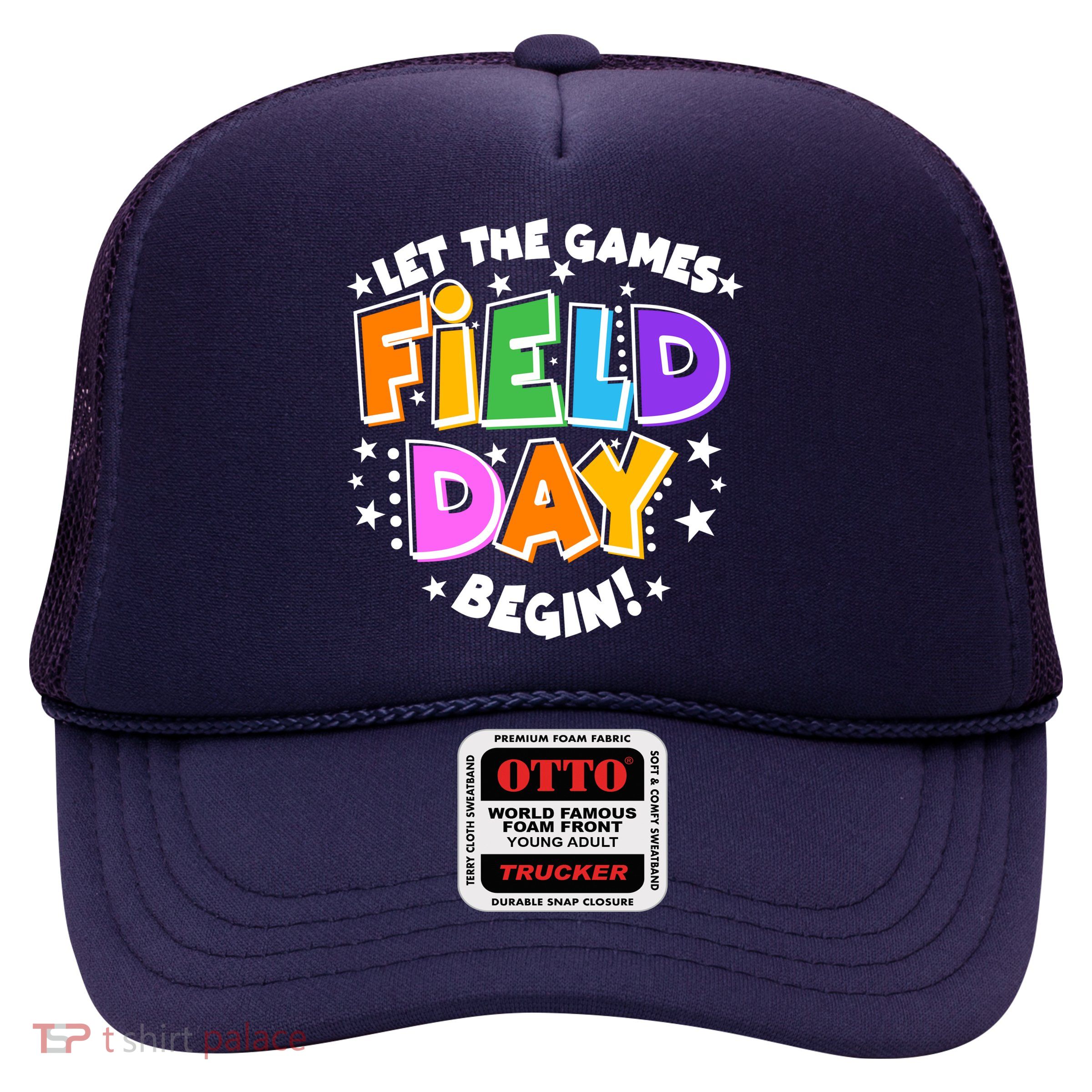 Let The Games Begin Field Day Trucker Hat