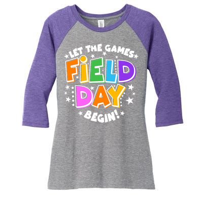 Let The Games Begin Field Day Women's Tri-Blend 3/4-Sleeve Raglan Shirt