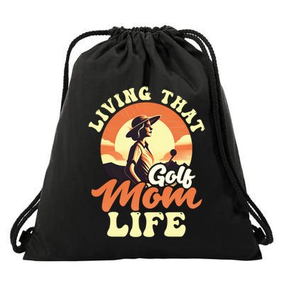 Living That Golf Mom Life Design Golfing Mom Gift Drawstring Bag