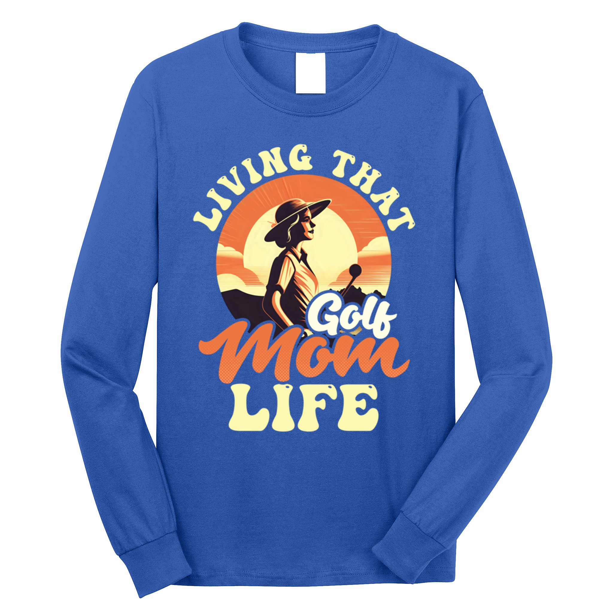 Living That Golf Mom Life Design Golfing Mom Gift Long Sleeve Shirt